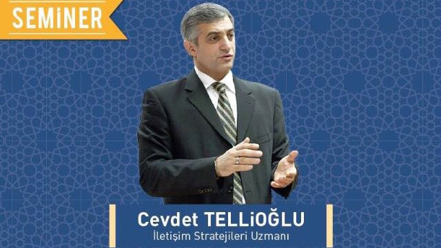 İletişim Stratejileri Uzmanı Cevdet Tellioğlu''ndan çok konuşulacak seminer
