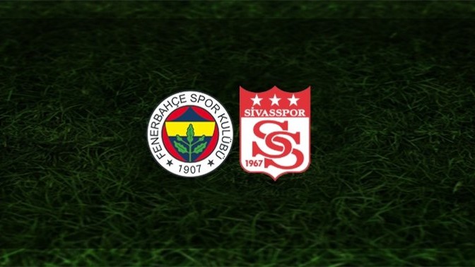 Fenerbahçe - Sivasspor maçı 11''leri belli oldu