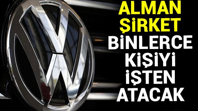 Alman Volkswagen binlerce kişiyi kovacak