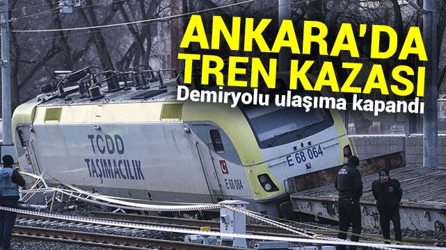 Ankara''da tren kazası