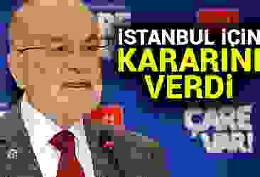 Saadet Partisi İstanbul kararını verdi!