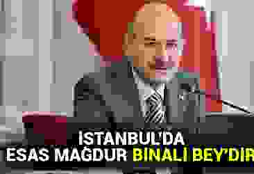 İçişleri Bakanı Süleyman Soylu: İstanbul''da esas mağdur Binali Bey''dir