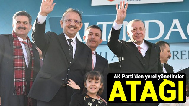 AK Parti’den yerel yönetimler atağı