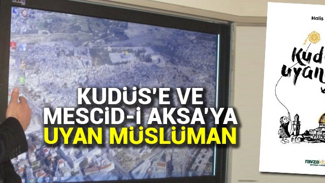 Kudüs''e ve Mescid-i Aksa''ya uyan Müslüman