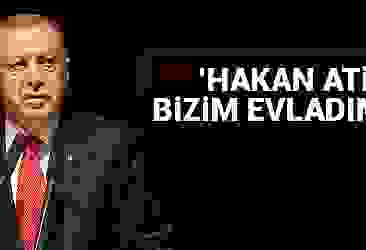 Başkan Erdoğan: Hakan Atilla''nın yaşadığı süreç hepimizi üzdü ve kırdı
