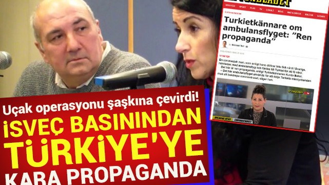 İsveç basınından Türkiye''ye kara propaganda