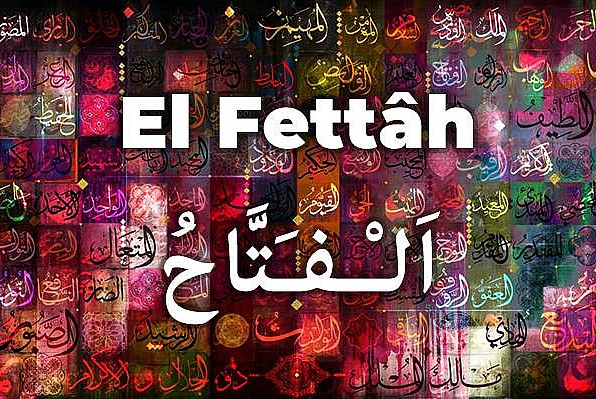 El Fettah isminin anlamı ve zikrinin faziletleri