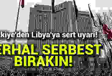 Libya''da 6 Türk''ün alıkoyulması haydutluk