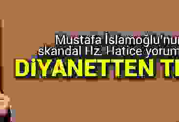 Mustafa İslamoğlu''nun skandal Hz. Hatice yorumuna Diyanetten tepki