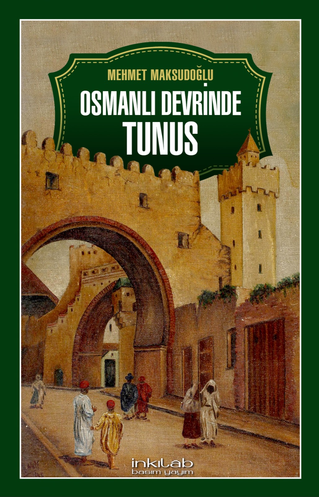 8-Osmanlı Devrinde Tunus_3b5ec933d5fbd6227a15130e30b58e15.jpg